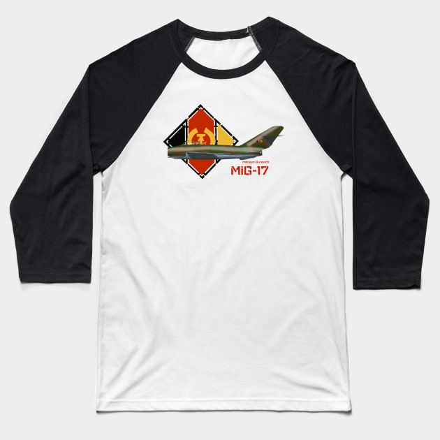 Mikoyan-Gurevich MiG-17 (East Germany) Baseball T-Shirt by BearCaveDesigns